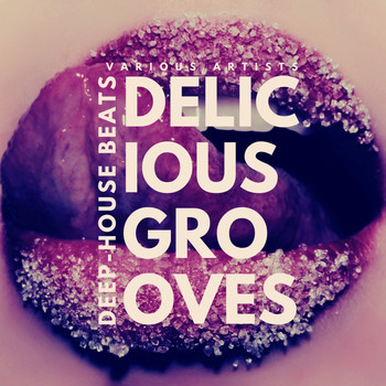 Various Artists - Delicious Grooves (Deep-House Beats)