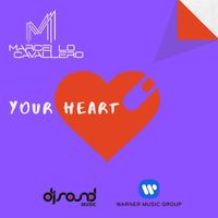 Marcello Cavallero - Your Heart