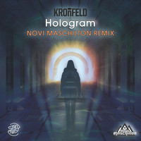 Kronfeld - Hologram (Novi Maschilton Remix)