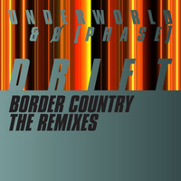 Underworld - Border Country (The Remixes)