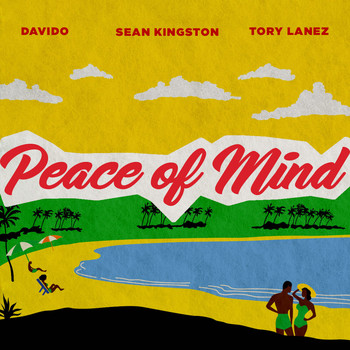 Sean Kingston, Davido feat. Tory Lanez - Peace of Mind