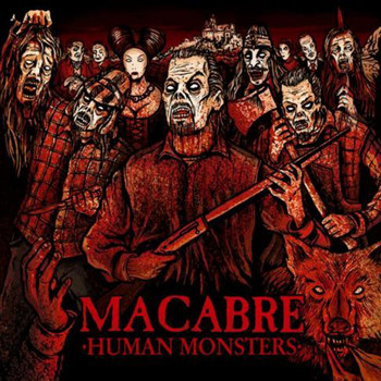 Macabre - Human Monsters (Remastered [Explicit])