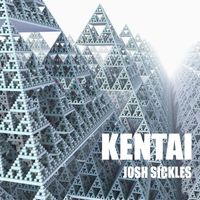 Josh Sickles - Kentai