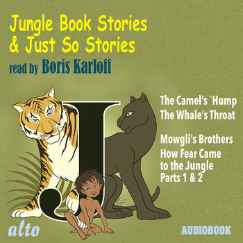 Boris Karloff - Jungle Book & Just So Stories - Read by Boris Karloff