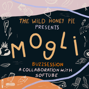 Mogli - The Wild Honey Pie Buzzsession