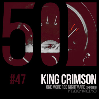 King Crimson - One More Red Nightmare (KC50, Vol. 47)
