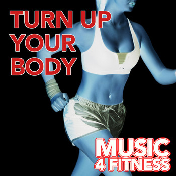 Various Artists - Turn Up Your Body