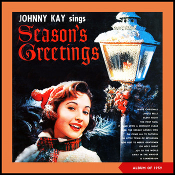 Johnny Kay - Sings Season's Greetings (Album of 1959)