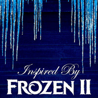 Kristen Anderson-Lopez, Robert Lopez - Enchantment (Inspired by Frozen 2 Soundtrack)