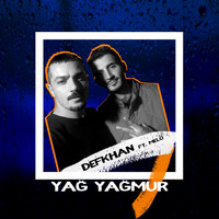 Defkhan - Yağ Yağmur (Explicit)