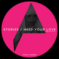 Chris Anera - Stories / Need Your Love (Besoin de toi)