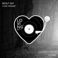 Wolf Jay - Love Parade
