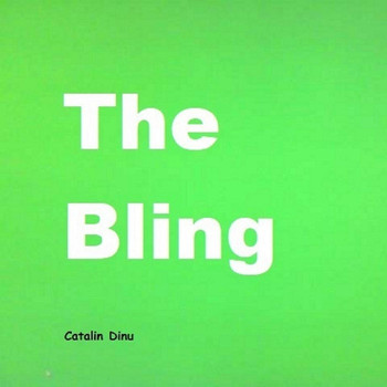 Catalin Dinu - The Bling