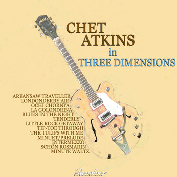 Chet Atkins - Chet Atkins In Three Dimensions