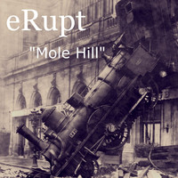 Erupt - Mole Hill