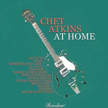 Chet Atkins - Chet Atkins At Home