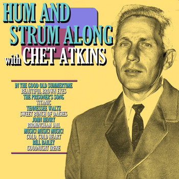 Chet Atkins - Hum & Strum Along With Chet Atkins