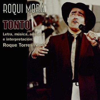 Roqui Mora - Tonto
