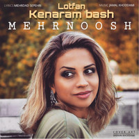 Mehrnoosh - Lotfan Kenaram Bash