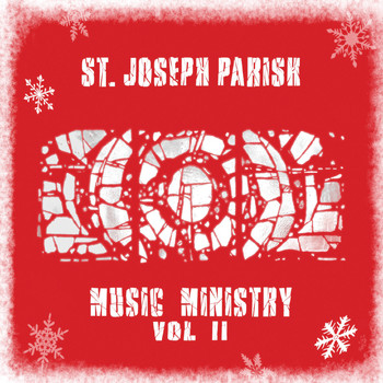 St. Joseph Music Ministry - St. Joseph Music Ministry, Vol. II
