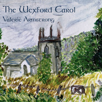 Valerie Armstrong - The Wexford Carol