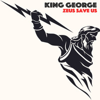 King George - Zeus Save Us