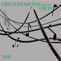 Chico Hamilton Quartet - Chico Hamilton Quartet In Hi-Fi