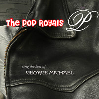 Pop Royals - Sing The Hits Of George Michael (Original)