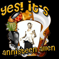 Annisteen Allen - Yes! It's Annisteen Allen (Original)