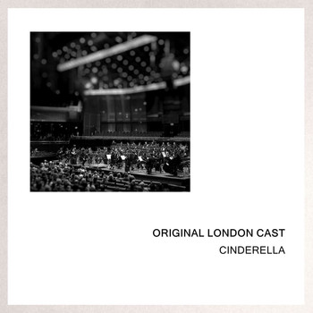 Original London Cast - Cinderella