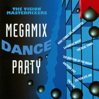 The Vision Mastermixers - Megamix Dance Party