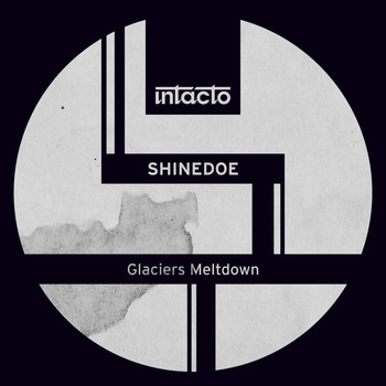 Shinedoe - Glaciers Meltdown