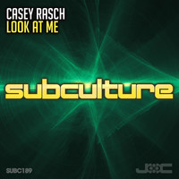 Casey Rasch - Look At Me