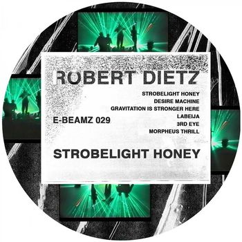 Robert Dietz - Strobelight Honey
