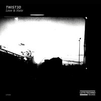 Twist3d - Love & Hate