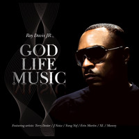 Roy Davis Jr. - God Life Music