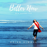 Brian Kimmel - Better Now
