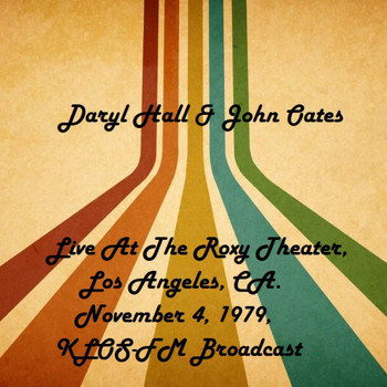 Daryl Hall & John Oates - Live At The Roxy Theater, Los Angeles, CA. November 4th 1979, KLOS-FM Broadcast (Remastered)