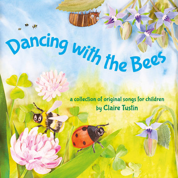 Claire Tustin - Dancing with the Bees