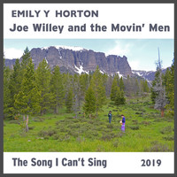 Joe Willey and the Movin' Men - The Song I Can't Sing (feat. Emily Y Horton)