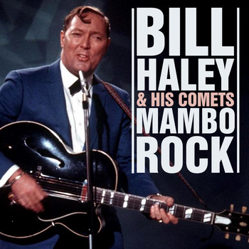 Bill Haley and his Comets - Mambo Rock
