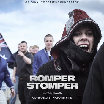 Richard Pike - Romper Stomper (Original Television Series Soundtrack) [Bonus Tracks]