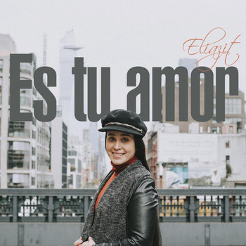 Eliazit - Es Tu Amor