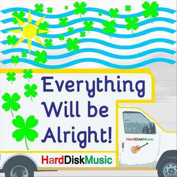 Harddiskmusic - Everything Will Be Alright