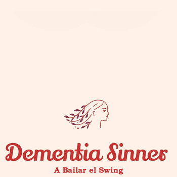 Dementia Sinner - A Bailar el Swing