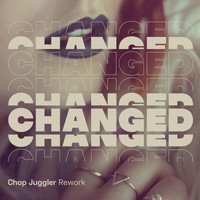 The Zero Won - Changed (Chop Juggler Rework)
