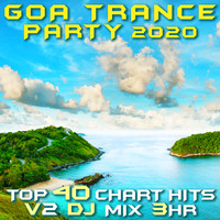 Goa Doc - Goa Trance Party 2020 Top 40 Chart Hits, Vol. 2