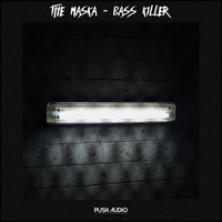 The Maska - Bass Killer