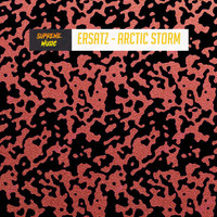 Ersatz - Arctic Storm