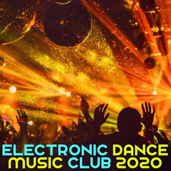 Various Artists - Electronic Dance Music Club 2020